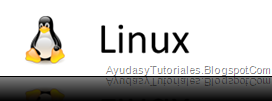 Linux - AyudasyTutoriales