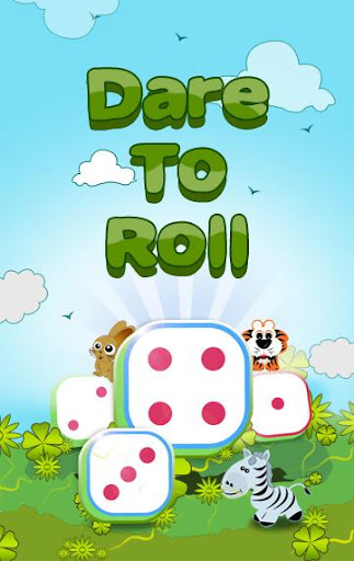 Dare to Roll