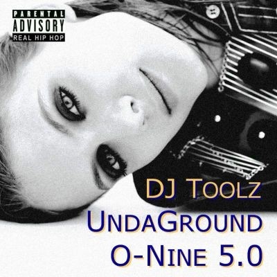 [DJ Toolz [2009] -- V.A. - UndaGround O-Nine 5.0[5].jpg]