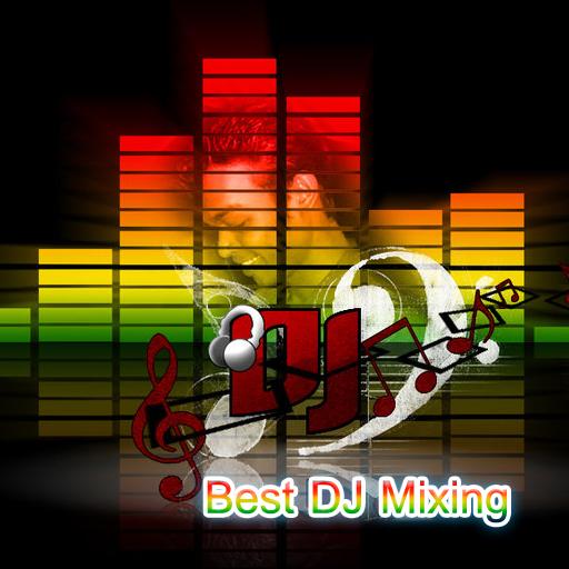 Best DJ Mixing