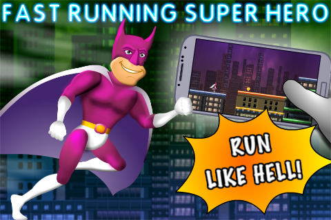 Fast Running Super Hero