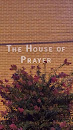 The House Of Prayer 