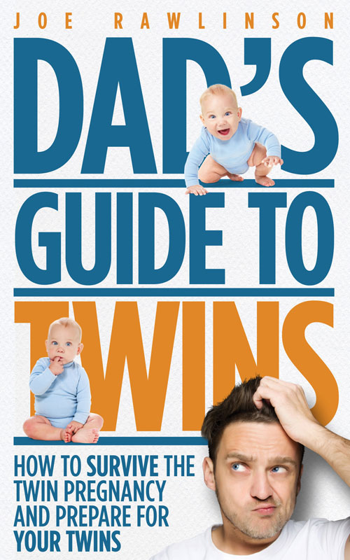 Adorable Twins Daddy Stay Away Free Read Online Dad's Guide to Twins Book by Joe Rawlinson