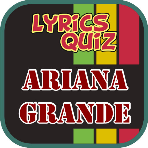 Lyrics Quiz : Ariana Grande