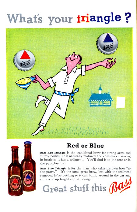 An advert for Bass beer from 1955 -- red triangle is bottle conditioned, but blue triangle is better for taking to cricket matches!