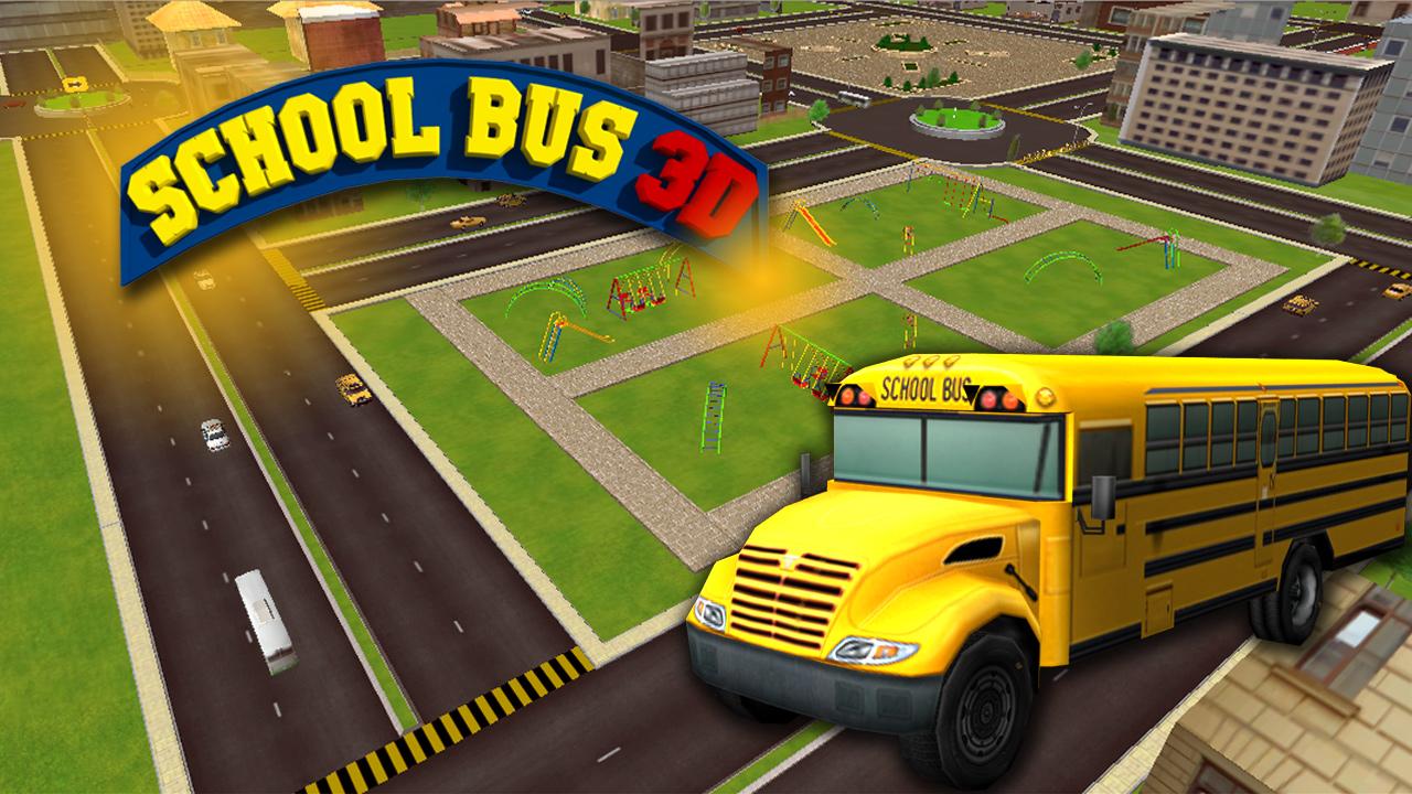 School Bus 3D android games}