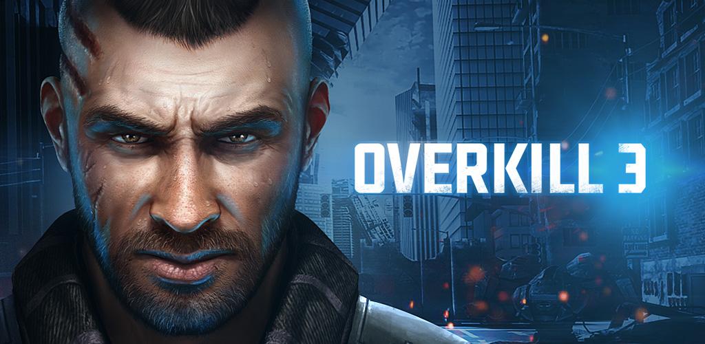 Overkill 3 Latest Version For Android Download Apk Obb