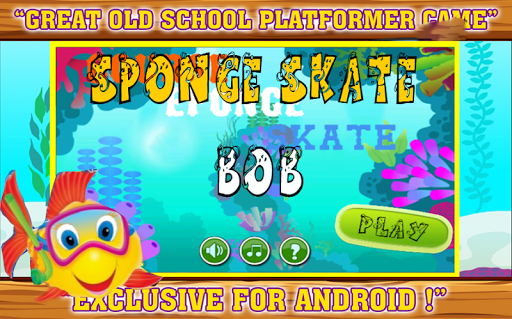 sponge Skate bob
