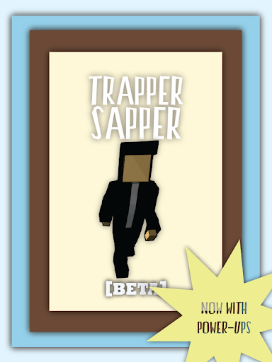 Trapper Sapper [BETA]