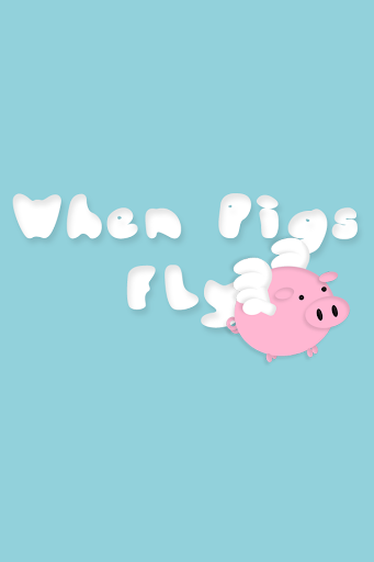 When Pigs Fly - Free