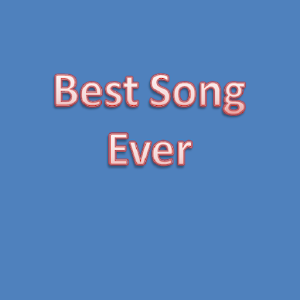 Best Song Ever.apk 1.0