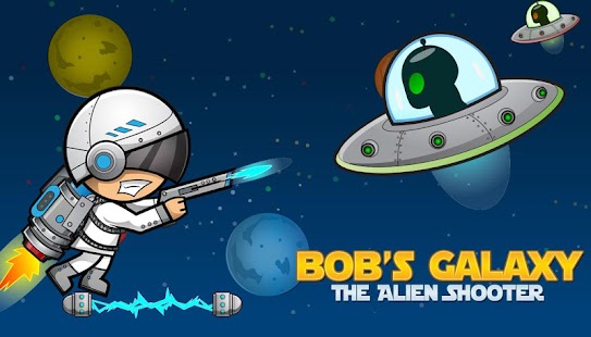 Free Bob's Galaxy - ALIEN SHOOTER APK for PC
