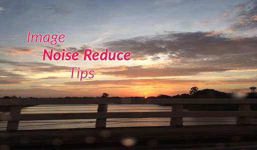 【免費攝影App】Image Noise Reduce Tips-APP點子