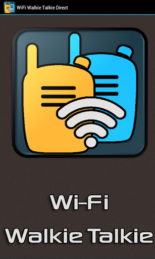 WiFi Walkie Talkie Direct