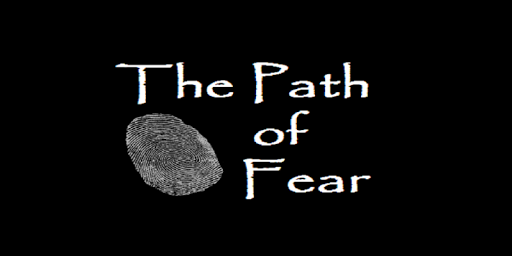 The Path of Fear