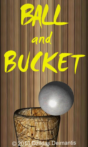 Ball and Bucket