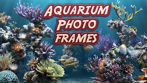 Aquarium Photo Frames HD