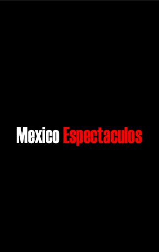 México Espectáculos