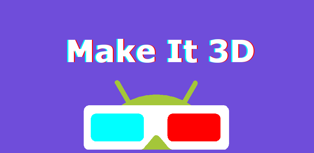 Make download. Makeit3d - 3d камера photo3dlab. Make it APK. Make it free.