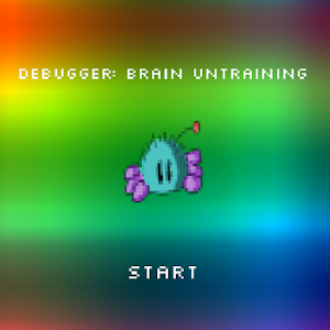 Debugger: Brain Untraining