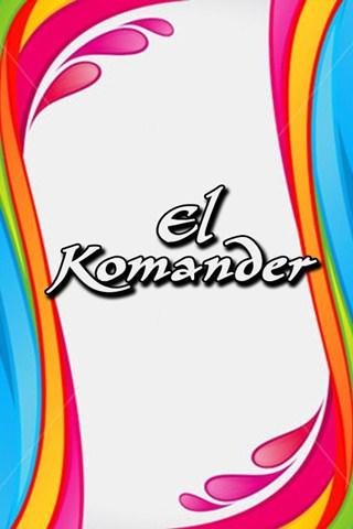 El Komander Letras