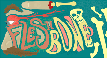 Flesh & Bone