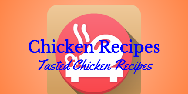 How to get Chicken Recipes 1.0 apk for pc