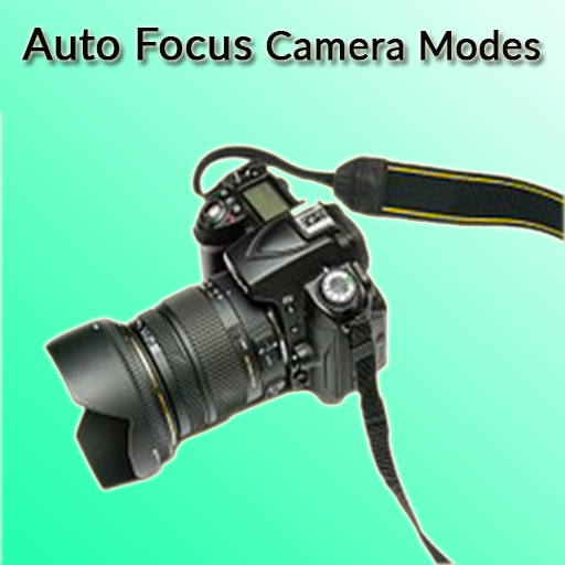 Auto Focus Camera Modes