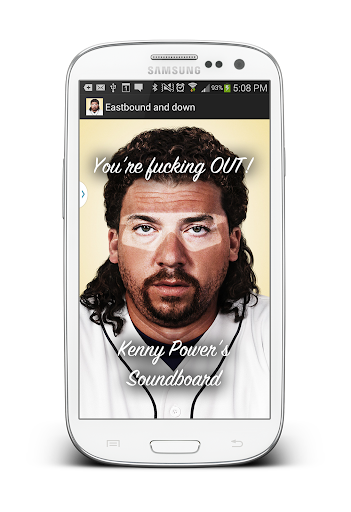 Kenny Powers talking to You