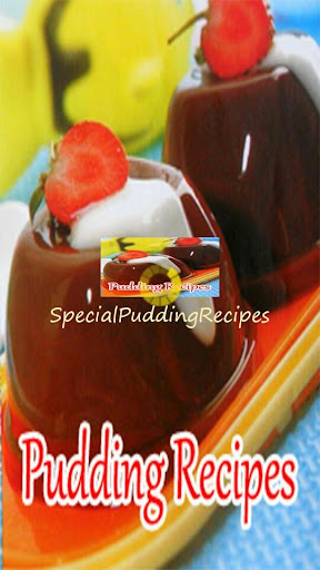 Special Pudding Recipes