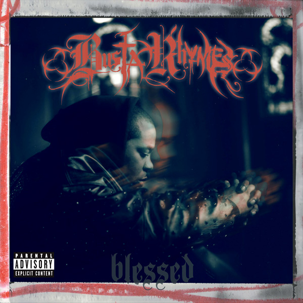 Busta Rhymes 'Blessed' Album Cover/Artwork | Hip Hop Is Read