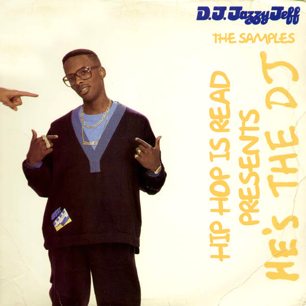 Sample Set #91: DJ Jazzy Jeff & the Fresh Prince - He's the DJ, I'm the Rapper