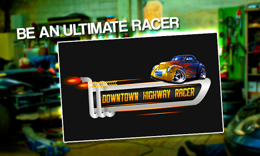 Downtown Highway Racer