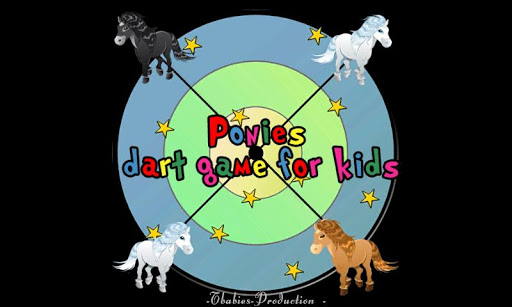ponies and darts for children