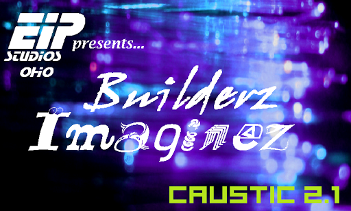 Caustic 3 Builderz Imaginez