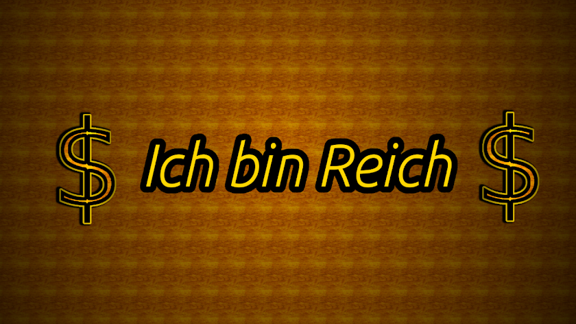 Ich bin Reich GOLD Screen 1