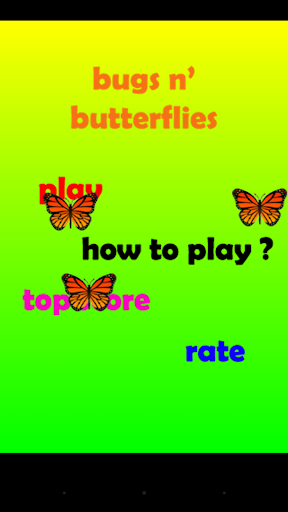 Bugs N' Butterflies