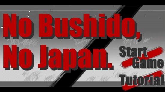 Download No Bushido, No Japan. APK