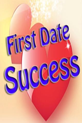 First Date Success