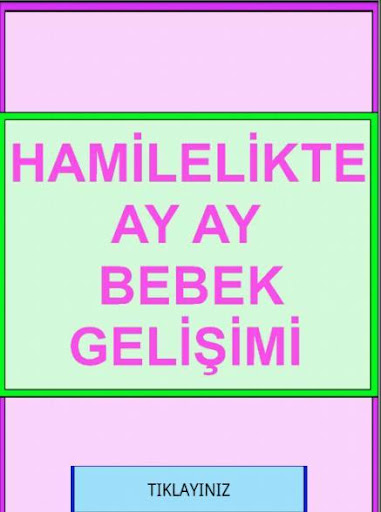 HAMİLELİK TE BEBEK GELİŞİMİ