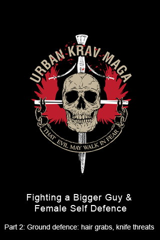 Urban Krav Maga2: How to Fight