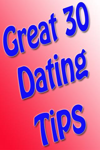 Great 30 Dating Tips