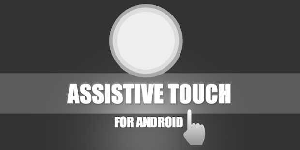 ASSISTIVE TOUCH ANDROID