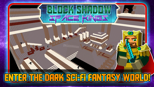 Block Shadow Space Kings