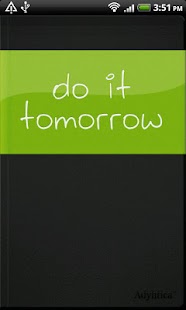 Do it Tomorrow