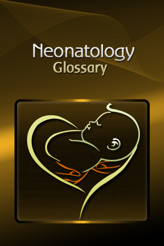 Neonatology Glossary