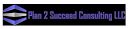Plan 2 Succeed Consulting, LLC logo