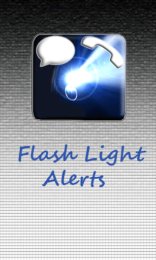 Flash Light Alerts