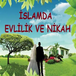 How to download İSLAMDA EVLİLİK VE NİKAH patch 1.1 apk for laptop