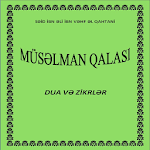 Cover Image of ดาวน์โหลด Muselman qalasi (dua və zikr) 1.2 APK